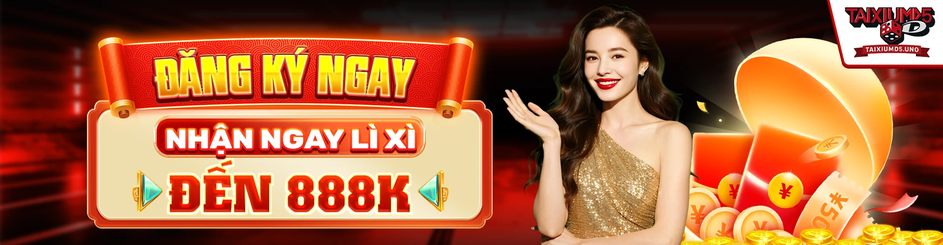 Đăng ký ngay nhận lỳ xì đến 888k tại tài xỉu MD5